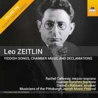 Zeitlin: Yiddish Songs, Chamber Music and Declamations